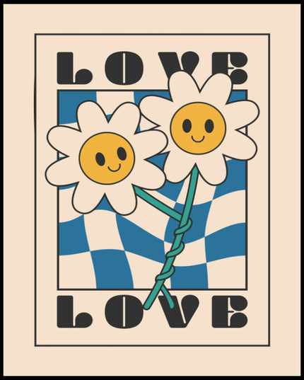 Ein Poster im Retro-Stil zeigt zwei lächelnde Blumen mit dem Schriftzug "LOVE" oben und unten, vor einem blau-weißen Schachbrettmuster.